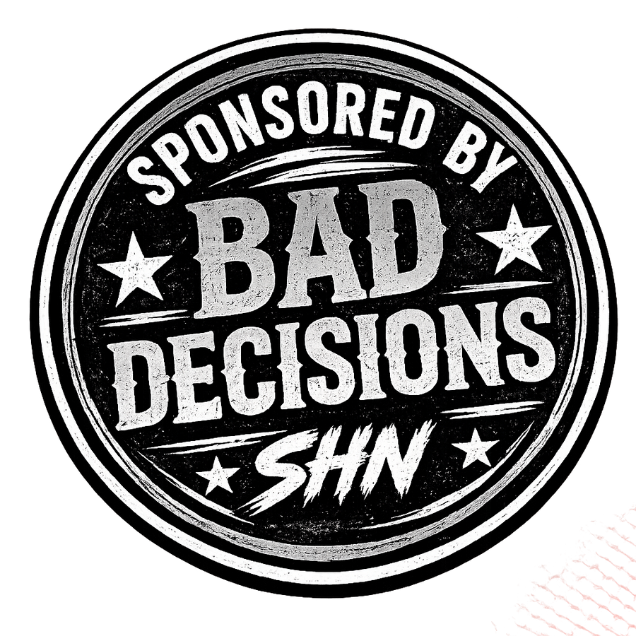 Sponsored by Bad Decisions - 3.5" Sticker